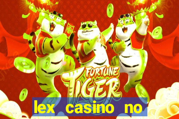 lex casino no deposit bonus