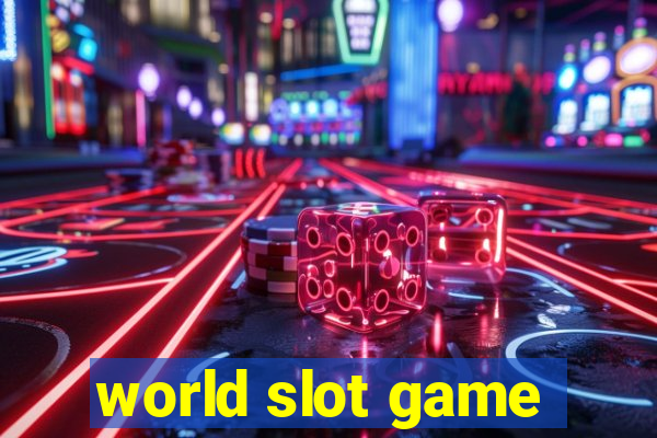 world slot game