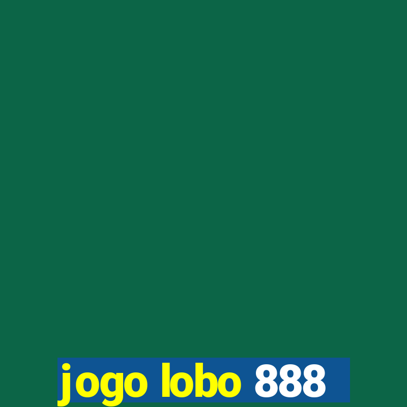 jogo lobo 888