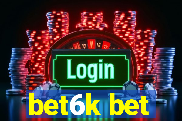 bet6k bet