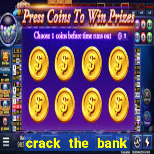 crack the bank hold and win slot