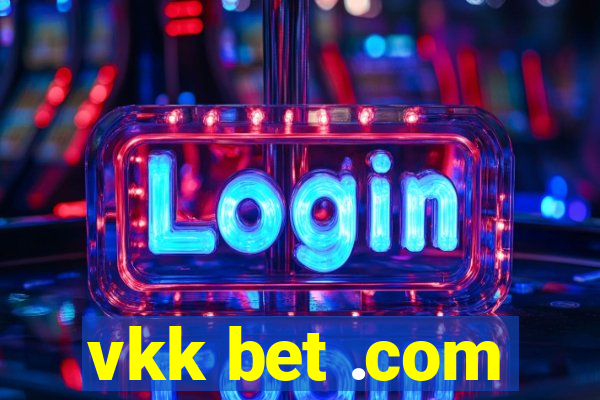 vkk bet .com