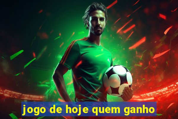 jogo de hoje quem ganho