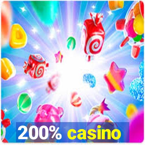 200% casino