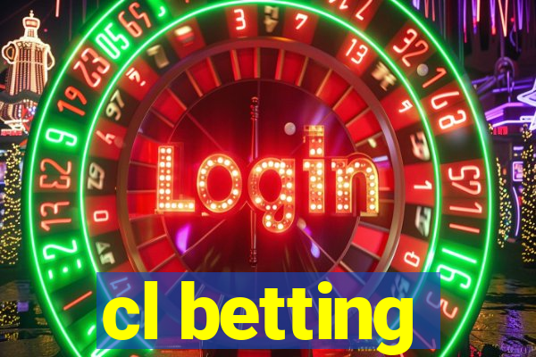 cl betting