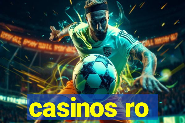 casinos ro