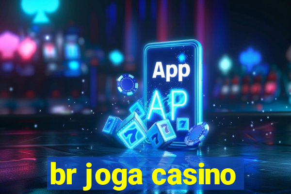 br joga casino