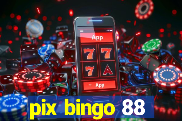 pix bingo 88