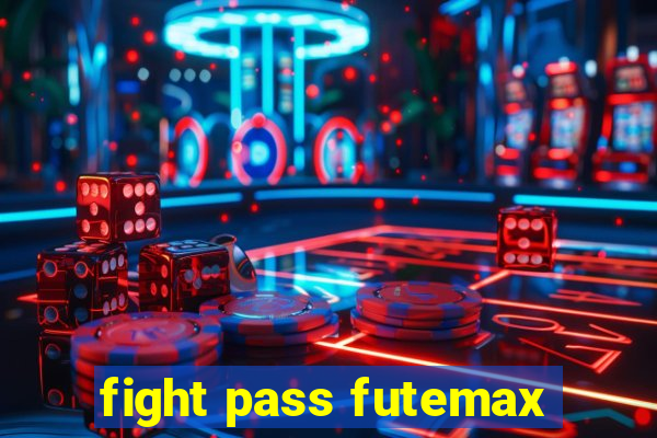 fight pass futemax