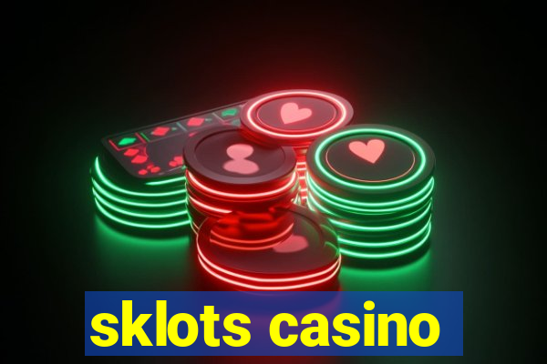 sklots casino