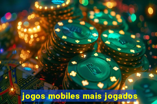 jogos mobiles mais jogados