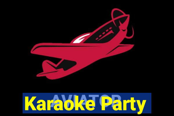 Karaoke Party