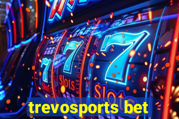 trevosports bet