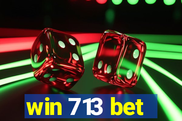 win 713 bet