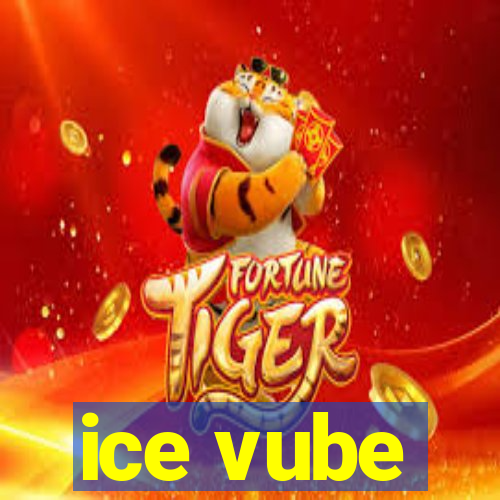 ice vube