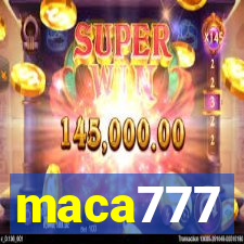 maca777