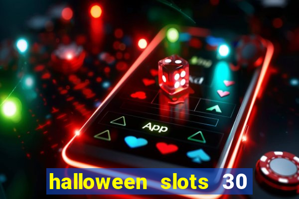 halloween slots 30 linhas saga