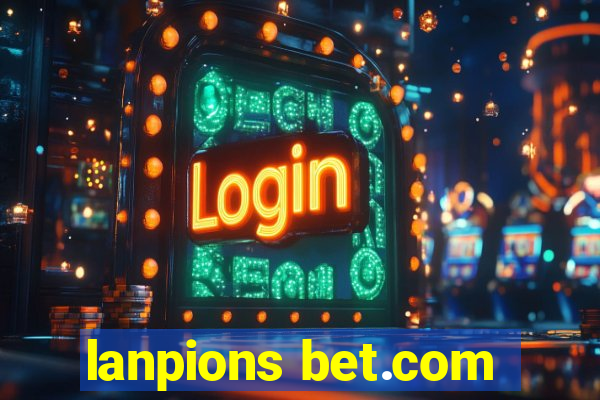 lanpions bet.com