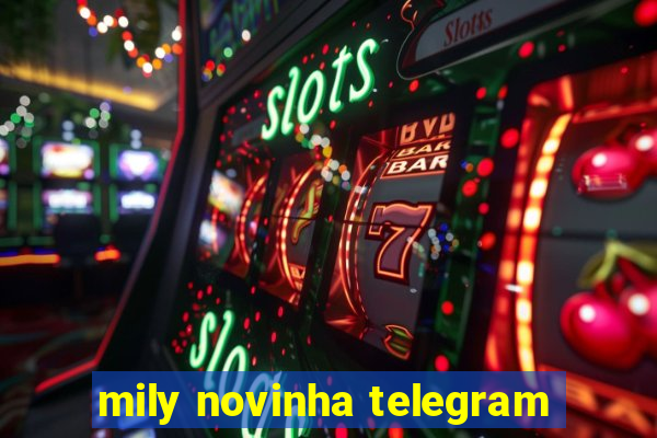 mily novinha telegram