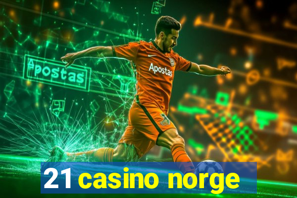 21 casino norge