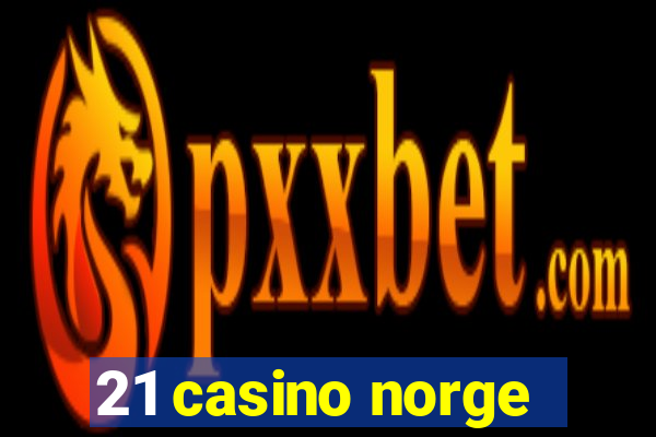 21 casino norge