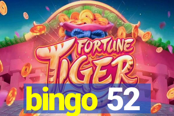 bingo 52