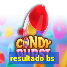 resultado bs