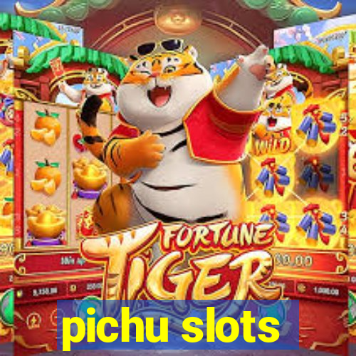 pichu slots