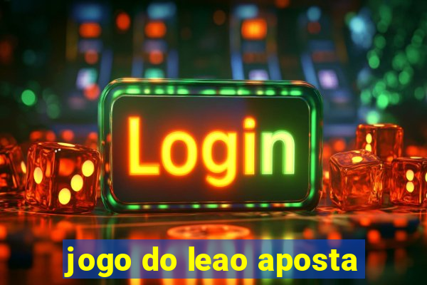 jogo do leao aposta