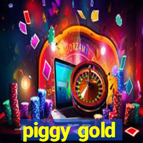 piggy gold