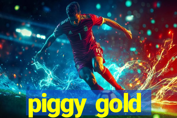 piggy gold