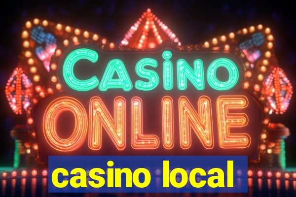 casino local