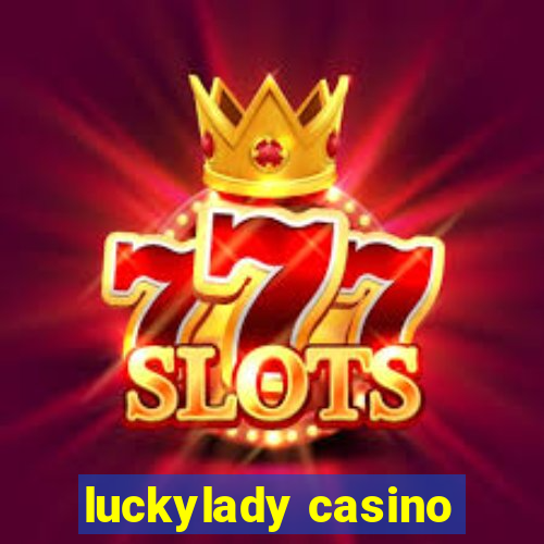 luckylady casino