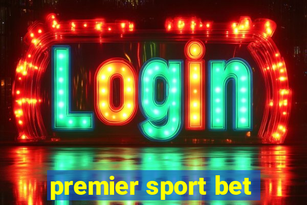 premier sport bet