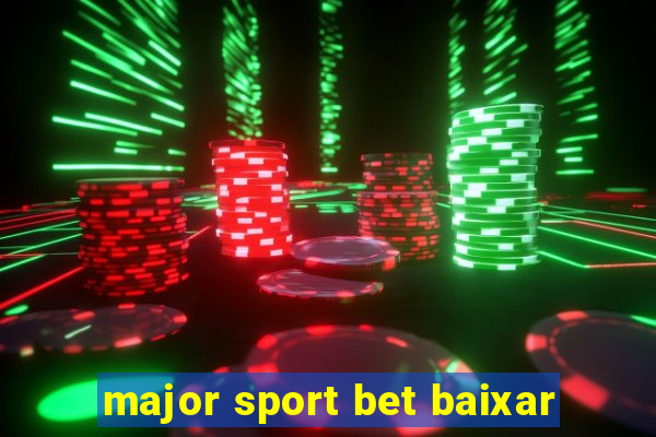 major sport bet baixar