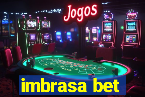 imbrasa bet