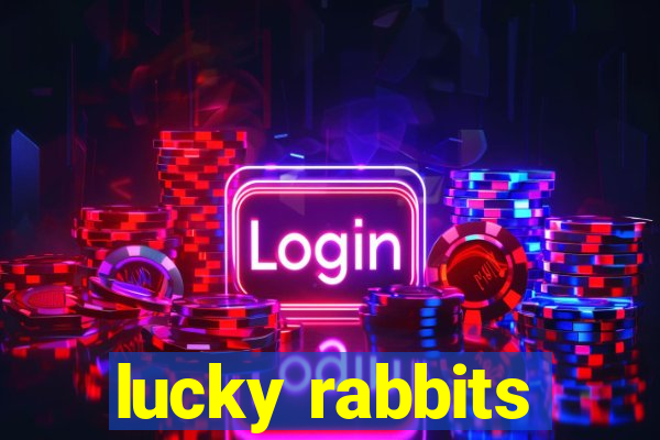 lucky rabbits