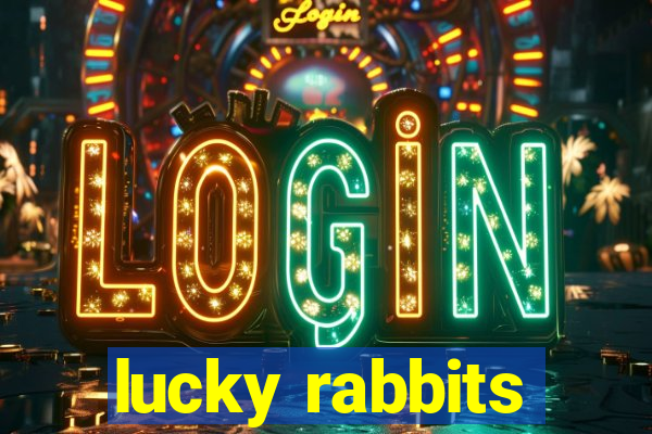 lucky rabbits