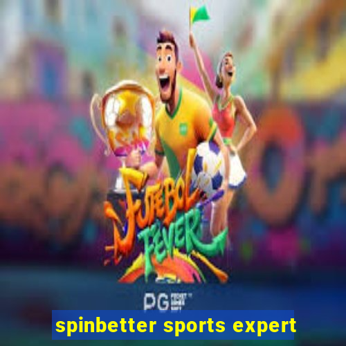 spinbetter sports expert