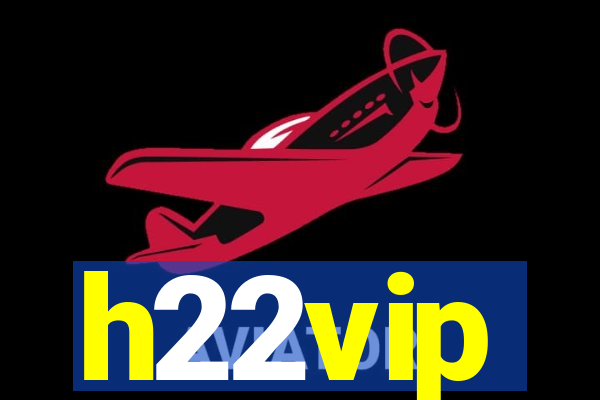 h22vip