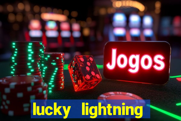 lucky lightning slot free play