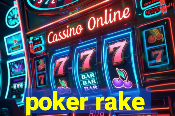 poker rake