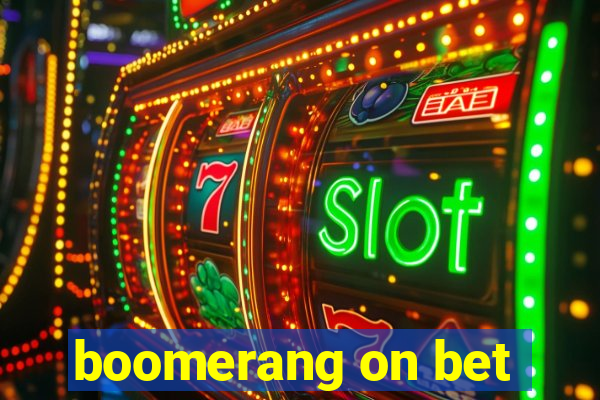 boomerang on bet