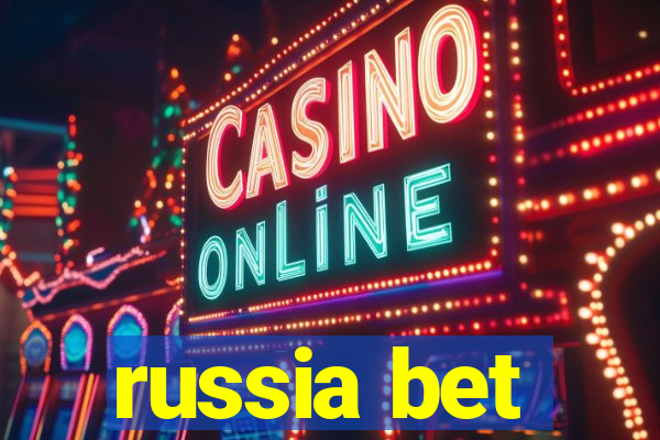 russia bet