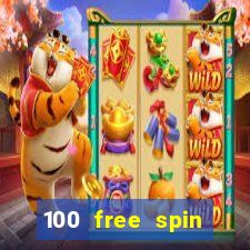 100 free spin casino login