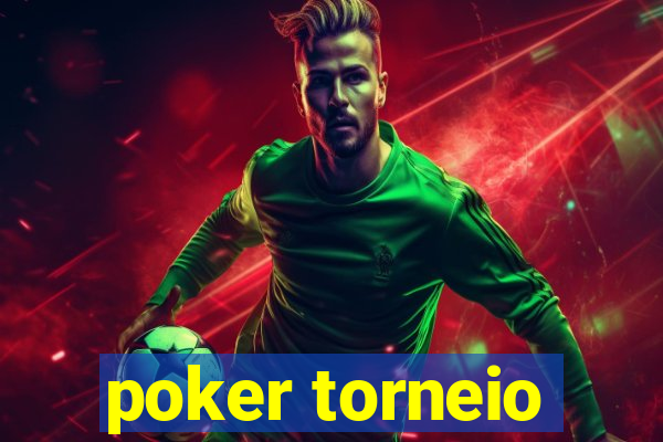 poker torneio