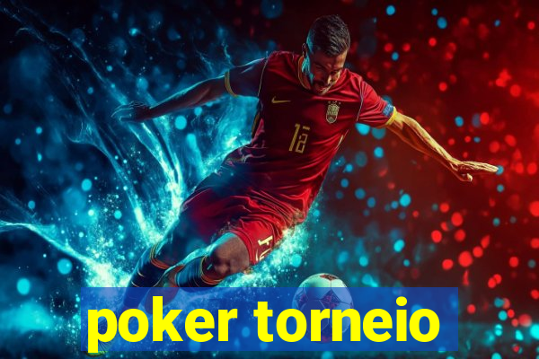 poker torneio