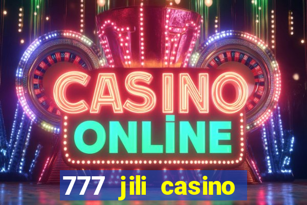 777 jili casino online slot ox