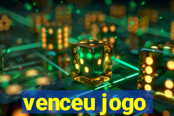 venceu jogo