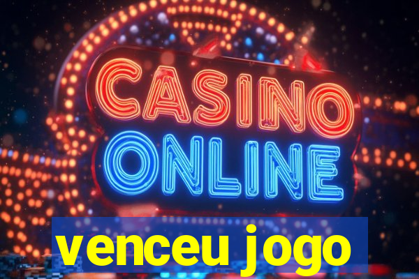 venceu jogo